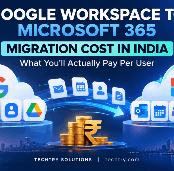 Google Workspace to Microsoft 365 Migration Cost in India: What You’ll Actually Pay Per User